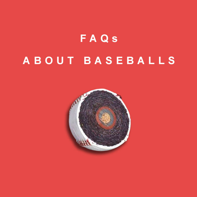 Questions about baseballs - the actual ball