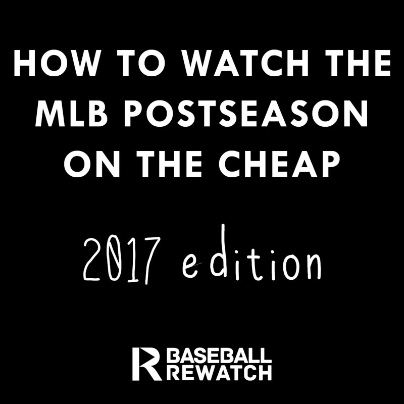 How to watch the 2017 MLB Postseason on the cheap